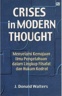 Crises in Modern Thought: Menyelami Kemajuan Ilmu Pengetahuan dalam Lingkup Filsafat dan Hukum Kodrat