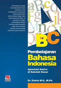 Pembelajaran Bahasa Indonesia : Apresiasi Sastra di Sekolah Dasar