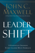 Leadershift : The 11 Essential Changes Every Leader Must Embrace