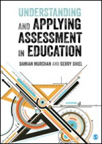 Understanding and Applying Assessment in Educations