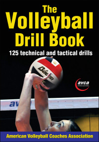 The Volleyball Drill Book : 125 Technical and Tactical Drills