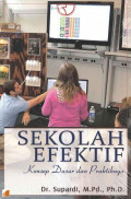 Sekolah Efektif: konsep dasar dan praktiknya