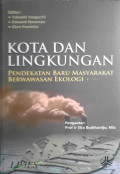 Kota dan Lingkungan : Pendekatan Baru Masyarakat Berwawasan Ekologi