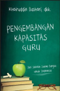 Pengembangan Kapasitas Guru : Dari Sekolah Sukma Bangsa untuk Indonesia