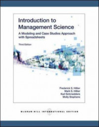 Introduction to Management Science : A Modeling and Case Studies Approach with Spreadsheets