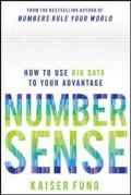 Numbersense: How to Use Big Data to Your Advantage