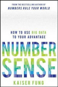 Numbersense: How to Use Big Data to Your Advantage