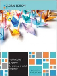 International Business : The Challenge of Global Competition