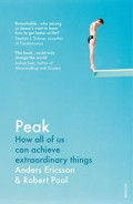 Peak: How All of Us Can Achieve Extraordinary Things