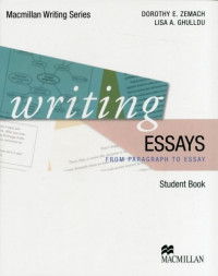 Writing Essays : From Paragraph to Essay