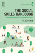 The Social Skills Handbook: Practical Activities for Social Communication