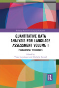 Quantitative Data Analysis for Language Assessment Volume I: Fundamental Techniques
