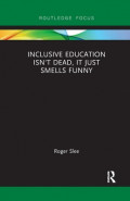 Inclusive Education Isn't Dead, It Just Smells Funny