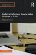 Exploring Professional Communication Language in Action