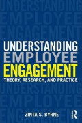 Understanding Employee Engagement : Theory, Research, and Practice