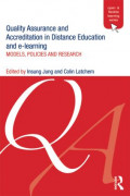 Quality Assurance and Accreditation in Distance Education and e-Learning: models, policies and research