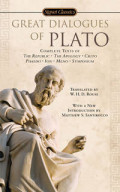 Great Dialogues of Plato : Complete Texts of The Republic, The Apology, Crito, Phaedo, Ion, Meno, Symposium