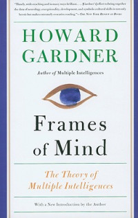 Frames of Mind: The Theory of Multiple Intelligences