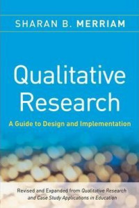 Qualitative Research: a guide to design and implementation