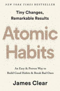 Atomic Habits : An Easy & Proven Way to Build Good Habits & Break Bad Ones