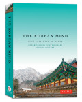 The Korean Mind : Understanding Contemporary Korean Culture