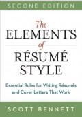 The Elements of Resume Style : Essential Rules for Writing Resumes and Cover Letters that Work