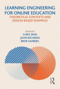 Learning Engineering for Online Education: Theoretical Contexts and Design-Based Examples