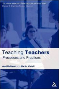 Teaching Teachers : Processes and Practices