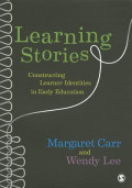 Learning Stories : Constructing Learner Identities in Early Education