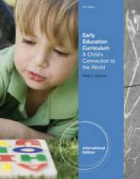 Early Education Curriculum : A Child's Connection to the World