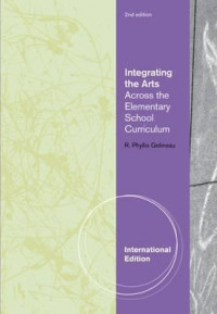 Integrating the Arts : Across the Elementary School Curriculum