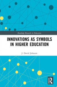 Innovation as Symbols in Higher Education