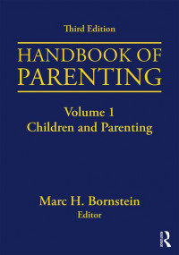 Handbook of Parenting Volume 1: children and parenting