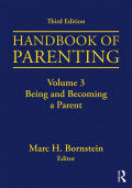 Handbook of Parenting Volume 3: being and becoming a parent