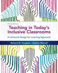 Teaching in Today's Inclusive Classrooms : A Universal Design for Learning Approach