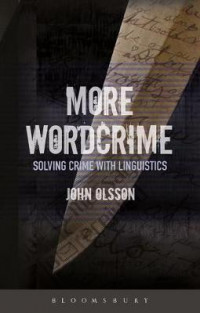 More Wordcrime : Solving Crime With Linguistics