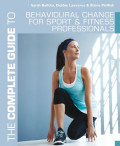 The Complete Guide to Behavioral Change for Sport and Fitness Professionals