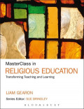 Masterclass in Religious Education : Transforming Teaching and Learning