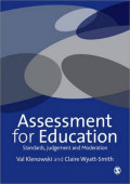 Assessment for Education : Standards, Judgement and Moderation