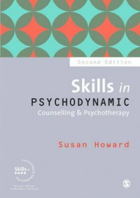 Skills in Psychodynamic : Counselling and Psychotherapy