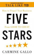 Five Stars : The Communication Secrets to Get From Good to Great