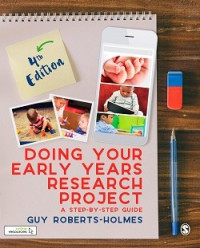 Doing Your Early Years Research Project: A Step-by-Step Guide