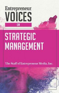 Entrepreneur Voices on Strategic Management