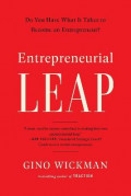 Entrepreneurial Leap : Do You Have What it Takes to Become an Entrepreneur?