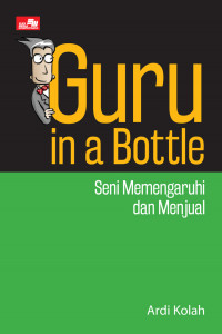 Guru in a Bottle: Seni Memengaruhi dan Menjual