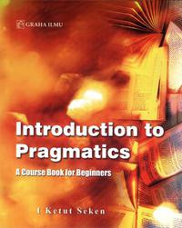 Introduction to Pragmatics: a course book for beginners