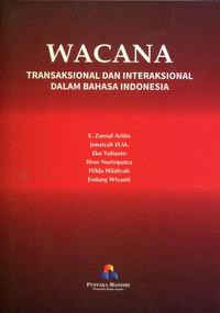 Wacana : Transaksional dan Interaksional dalam Bahasa Indonesia