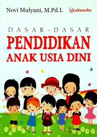 Dasar-Dasar Pendidikan Anak Usia Dini