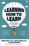 Learning How to Learn: Cara sukses menguasai hal baru tanpa menghabiskan semua waktumu
