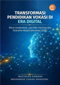 Transformasi Pendidikan Vokasi di Era Digital: Micro Credentials, Last Mile Training dan Outcome)-Based Education (OBE)